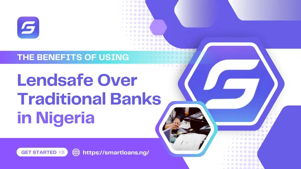 lendsafe vs nigeria bank benefit