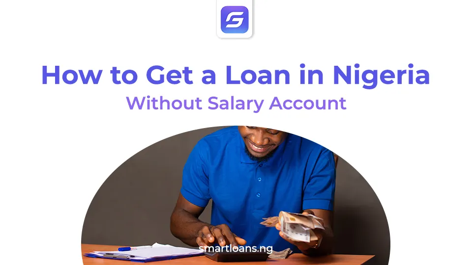 how to get a loan in nigeria without salary account