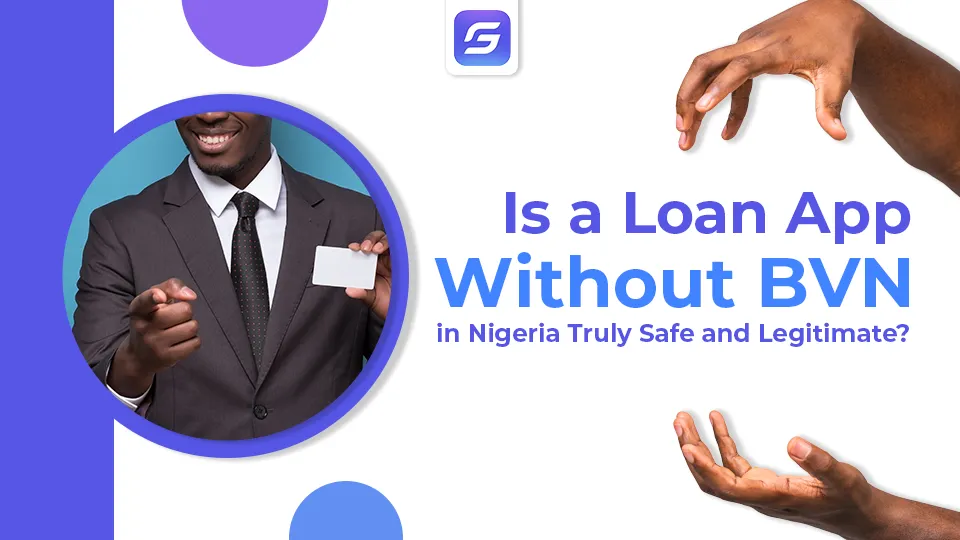 is loan app without bvn in nigeria safe