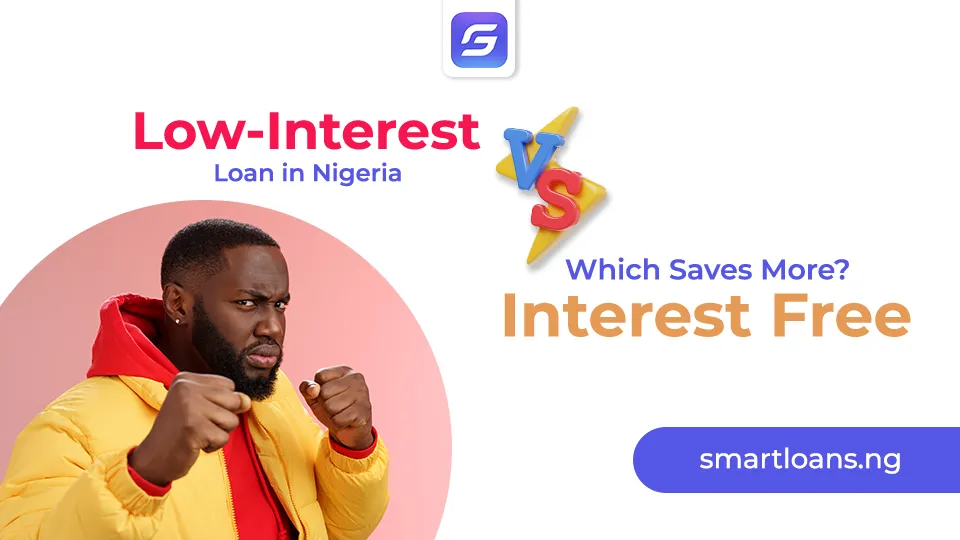Low-Interest vs. Interest Free Loan in Nigeria