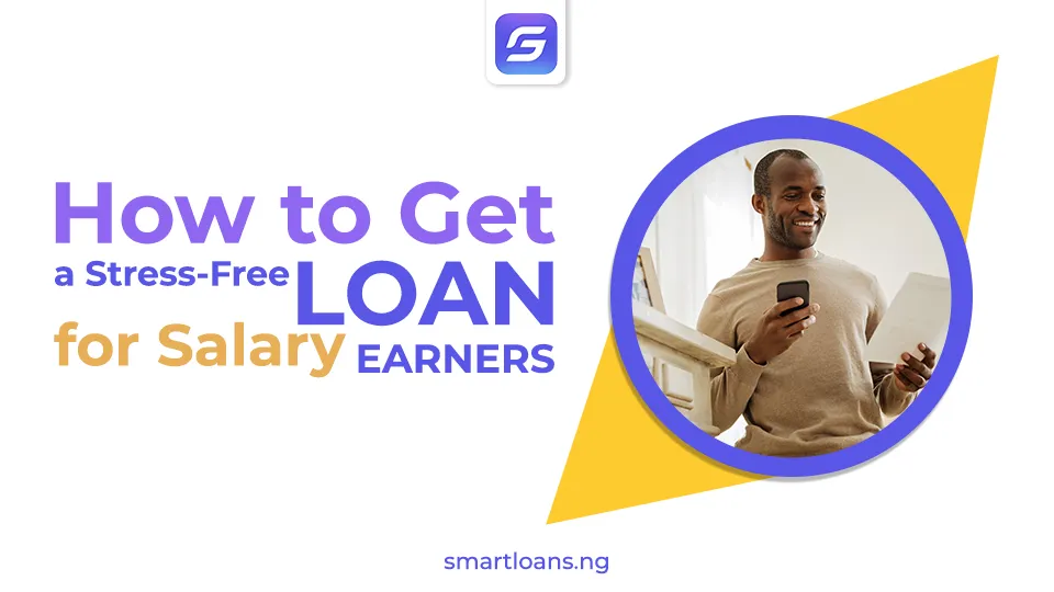 stress free loan for salary earners in nigeria