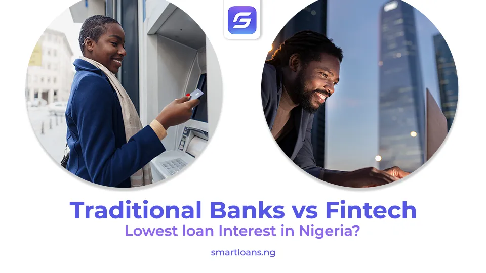banks vs fintech lowest loan interest in Nigeria