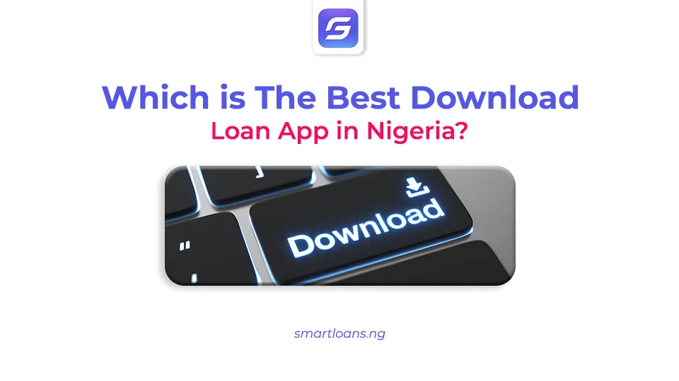 best download loan app in Nigeria