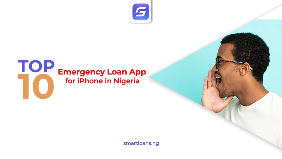 Top 10 Emergency Loan App for iPhone in Nigeria