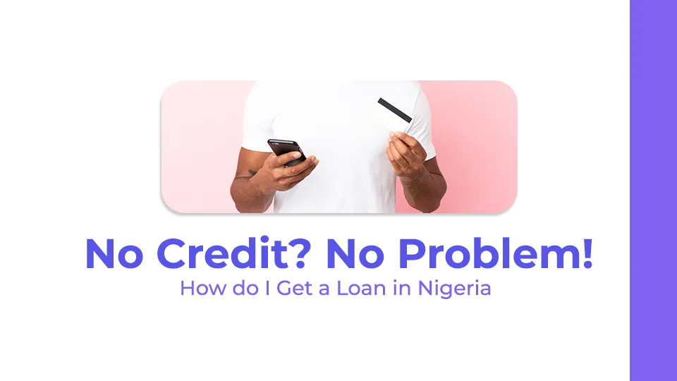 how do I get a loan in Nigeria