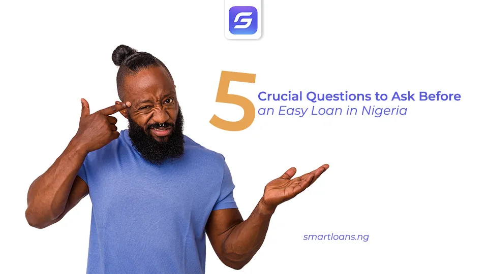 questions before taking an easy loan in Nigeria