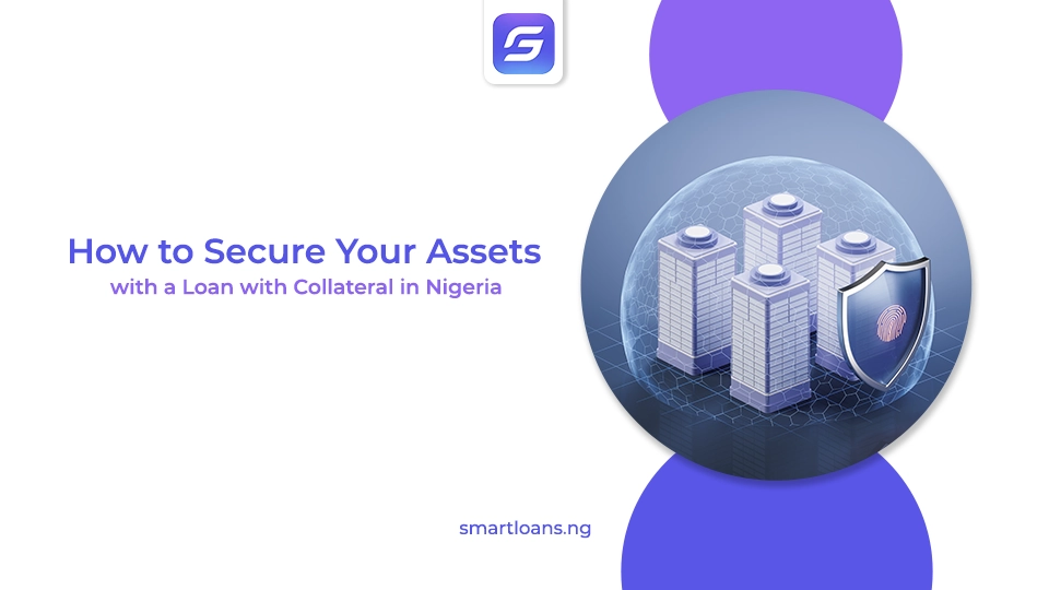 how to secure asset loan with collateral in nigeria