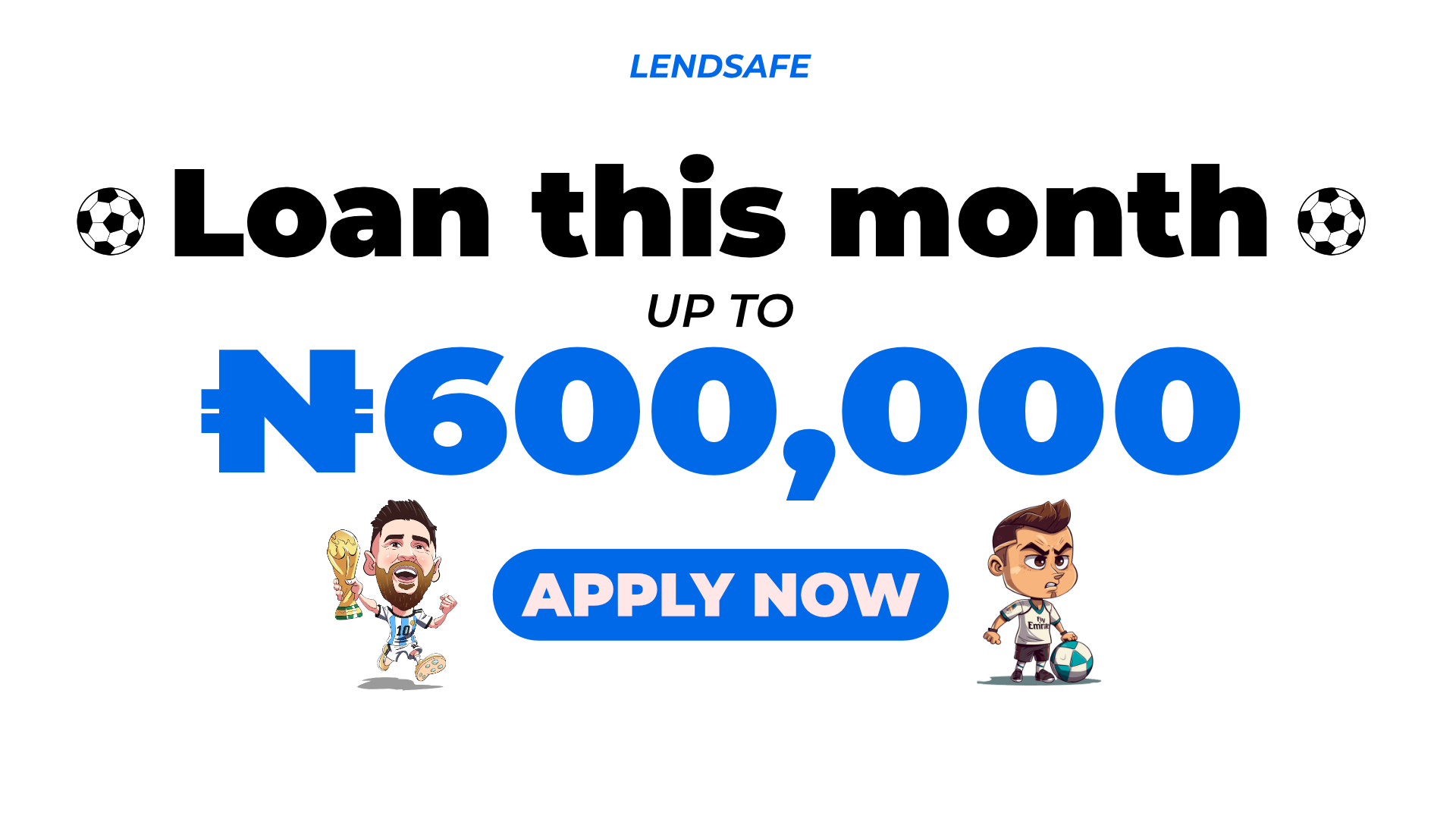World Cup 2026: How LendSafe Loan App Helps Nigerians Cover Season Costs Fast